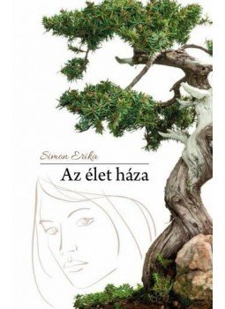 Simon Erika - Az élet háza Simon Erika - Az élet háza, null 2014 antikvár könyv