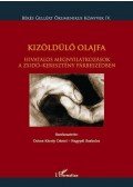 Dobos Károly Dániel,NAGYPÁL SZABOLCS - Kizöldülő olajfa. Hivatalos megnyilatkozások a zsidó-keresztény párbeszédben