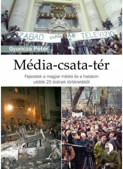 Gyuricza Péter - Média-csata-tér Gyuricza Péter - Média-csata-tér, null 0 antikvár könyv
