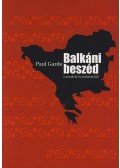 Paul Garde - Balkáni beszéd (szavakról és emberekről)