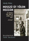 Várdy Péter - Hosszú út tőlem hozzám