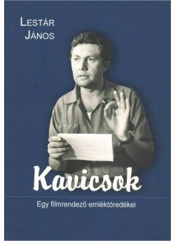 Lestár János - Kavicsok Lestár János - Kavicsok, Budapest 2014 antikvár könyv