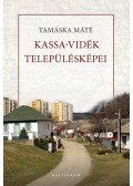 Tamáska Dávid Máté - Kassa-vidék településképei
