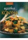 Halmos Monika,Nagy Elvira,Pelle Józsefné,Géczi Zoltán,Boda Zoltánné - Egzotikus konyha