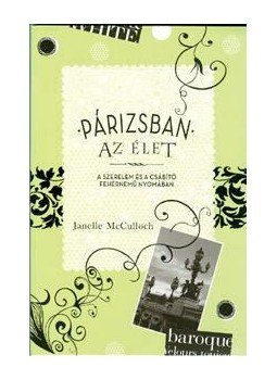 Janelle McCulloch - Párizsban az élet, null 2009 antikvár könyv