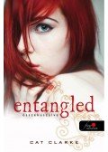 Cat Clarke - Entangled - Összekuszálva