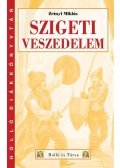 Zrínyi Miklós - Szigeti veszedelem
