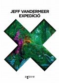 Jeff VanderMeer - Expedíció