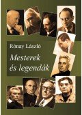 Rónay László - Mesterek és legendák