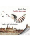 Fésüs Éva - Szélfiúcska meséi - HANGOSKÖNYV