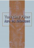 Turcsány Péter - Arc és lélekzet