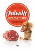 Nagy Károly - Paleolit kutyaétrend
