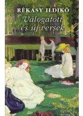 Rékasy Ildikó - Válogatott és új versek