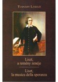 Tusnády László - Liszt, a remény zenéje - Liszt, la musica della speranza (eposz)