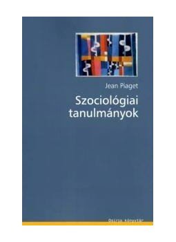 Piaget, Jean - Szociológiai tanulmányok Piaget, Jean - Szociológiai tanulmányok, null 0 antikvár könyv