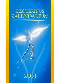 Szatmári Nóra - Ezoterikus kalendárium 2014, null 2013 antikvár könyv