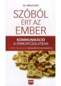 Sz. Mikus Edit - Szóból ért az ember - Kommunikáció a párkapcsolatban