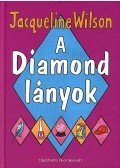 Jacqueline Wilson - A Diamond lányok