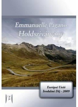 PAGANO, EMMANUELLE - Holdszivárvány PAGANO, EMMANUELLE - Holdszivárvány, null 2011 antikvár könyv