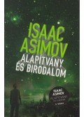 Isaac Asimov - Alapítvány és Birodalom