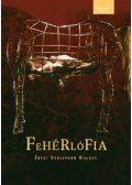 Szálinger Balázs - Fehérlófia