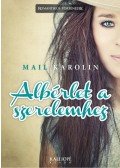 Mail Karolin - Albérlet a szerelemhez