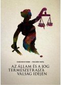 Kondorosi Ferenc ,Visegrády Antal - Az állam és a jog természetrajza válság idején