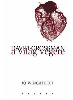 David Grossman - A világ végére,  2014 antikvár könyv