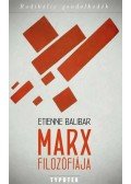 Étienne Balibar - Marx filozófiája
