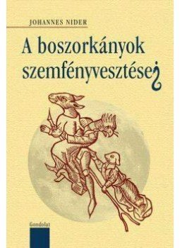 Nider, Johannes - A boszorkányok szemfényvesztései, null 2013 antikvár könyv
