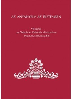 Balázs Géza, Grétsy László - Az anyanyelv az életemben Balázs Géza, Grétsy László - Az anyanyelv az életemben, Budapest 2015 antikvár könyv