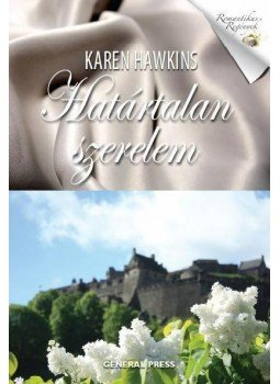 Karen Hawkins - Határtalan szerelem Karen Hawkins - Határtalan szerelem, null 2012 antikvár könyv