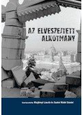 Majtényi László,Szabó Máté Dániel Dr. - Az elveszejtett alkotmány