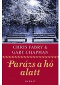 Gary Chapman és Chris Fabry - Parázs a hó alatt