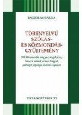 Paczolay Gyula - Többnyelvű szólás- és közmondásgyűjtemény