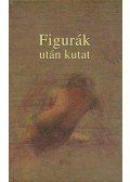 Beszédes István - Figurák után kutat