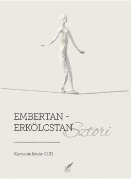 Kamarás István - Embertan-erkölcstan sztori Kamarás István - Embertan-erkölcstan sztori, null 2015 antikvár könyv