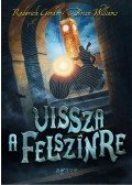 Roderick Gordon , Brian Williams - Vissza a felszínre