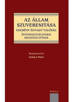  - Az állam szuverenitása.Eszmény és/vagy valóság, null 2015 antikvár könyv