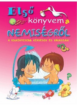 Pilar Migallón Lopezosa, José R. Díaz Morfa, Caterina Marassi Candia, Mercedes Palop Botella - Első könyvem a nemiségről Pilar Migallón Lopezosa, José R. Díaz Morfa, Caterina Marassi Candia, Mercedes Palop Botella - Első könyvem a nemiségről, null 2014 antikvár könyv