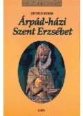 Reber, Ortrud - Árpád-házi szent Erzsébet