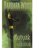 Barbara Wood - Kutyák és sakálok