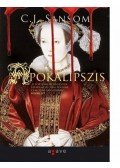 C. J. Sansom - Apokalipszis