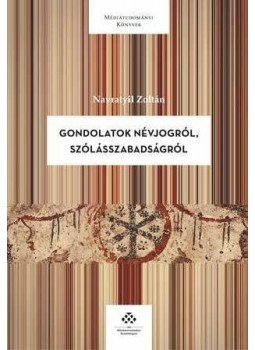 Navratyil Zoltán - Gondolatok névjogról, szólásszabadságról, null 2015 antikvár könyv