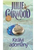 Julie Garwood - Királyi adomány