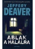 Jeffery Deaver - Ablak a halálra