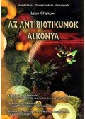 Leon Chaitow - Az antibiotikumok alkonya