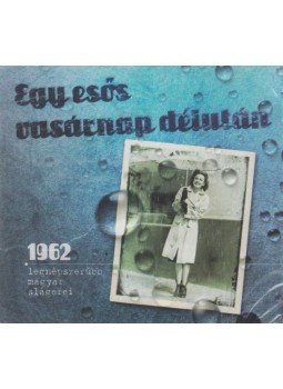  - Egy esős vasárnap délután - 1962 legnépszerűbb magyar slágerei., null 0 antikvár könyv