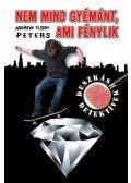 PETERS, ANDREW FUSEK - Nem mind gyémánt, ami fénylik
