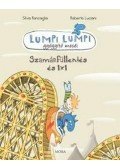 Roberto Luciani,Silvia Roncaglia - Szamárfüllentés és 1x1 - Lumpi Lumpi gyógyító meséi